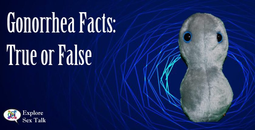 gonorrhea facts true or false