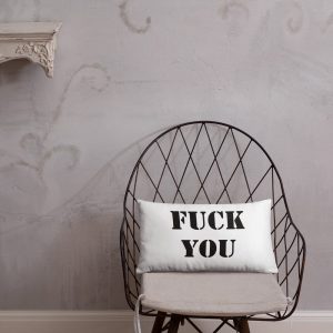 White fuck you fuck me pillow