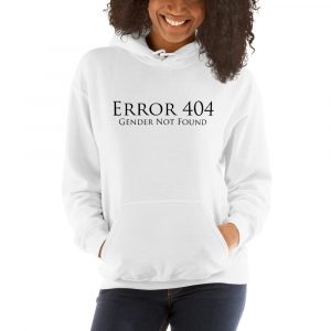 white error 404 gender not found unisex hoodie
