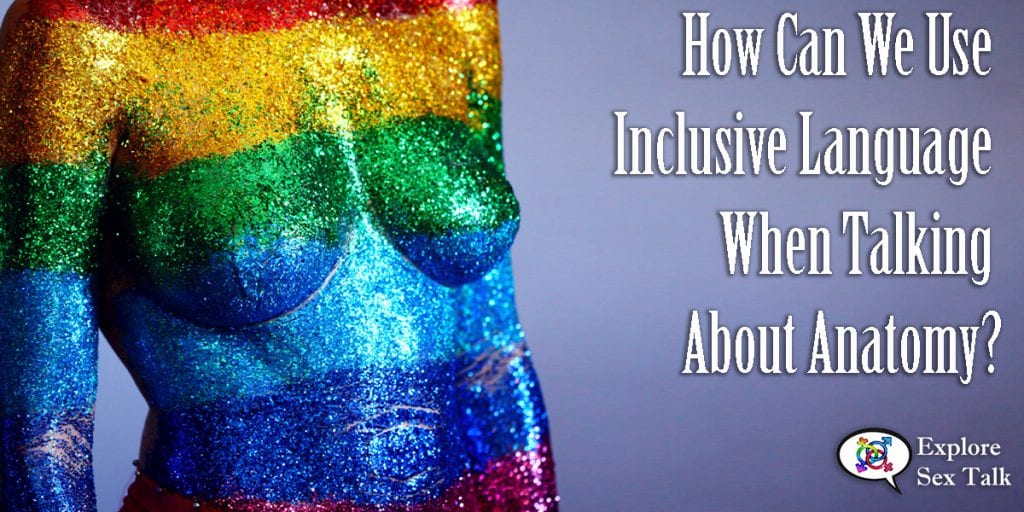 How Can We Use Inclusive Language When Talking About Anatomy?