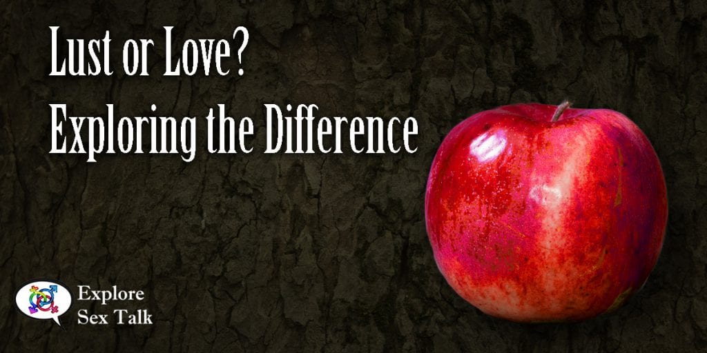 is it lust or love? how to tell the difference