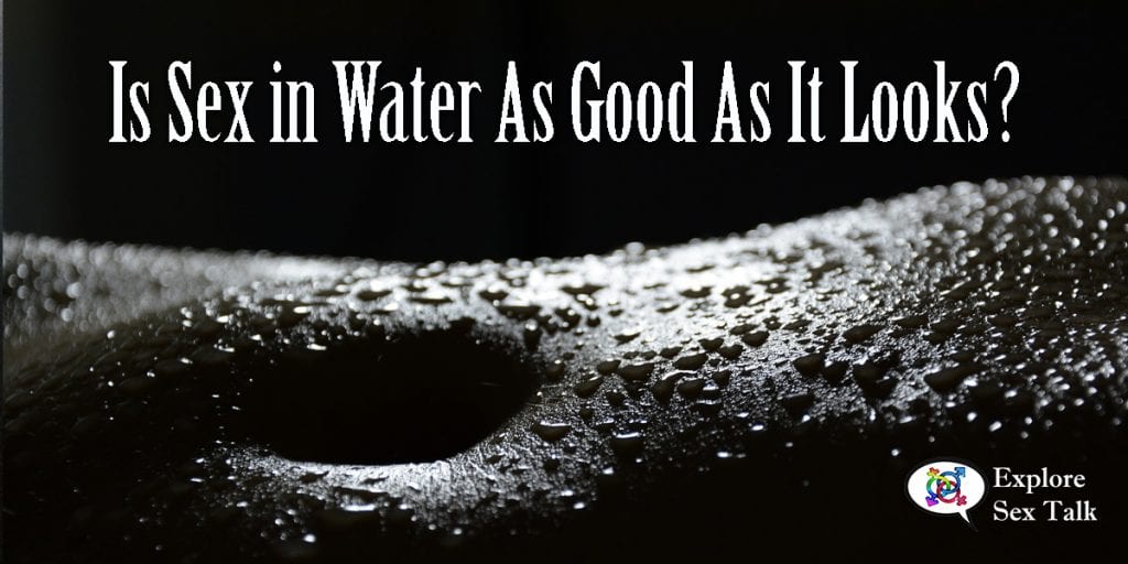 is sex in water good?