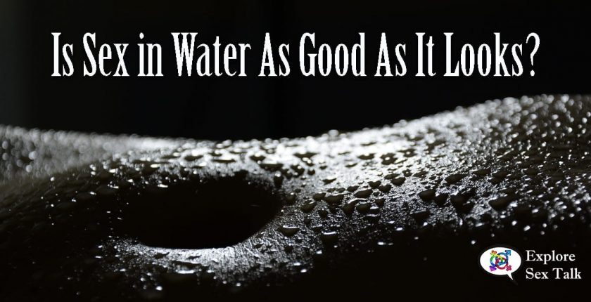 is sex in water good?
