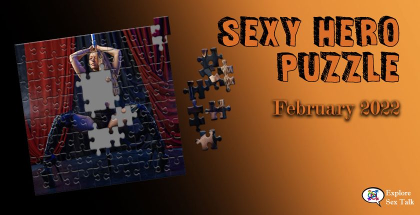 Exclusive sexy puzzle by Explore Sex Talk for our Sexy Hero Society members