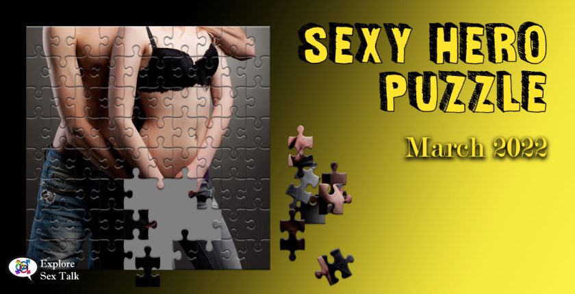 Exclusive sexy puzzle by Explore Sex Talk for our Sexy Hero Society members