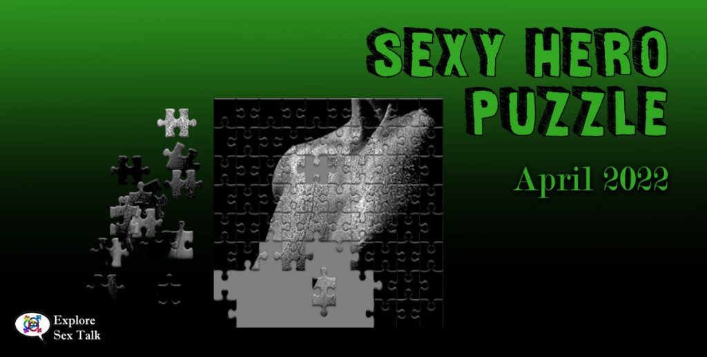Exclusive sexy puzzle by Explore Sex Talk for our Sexy Hero Society members