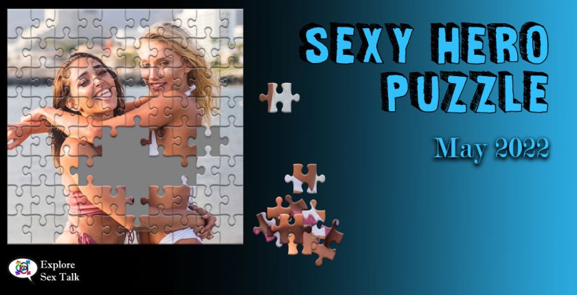 Sexy picture puzzle game for Sexy Hero Society members of Explore Sex Talk