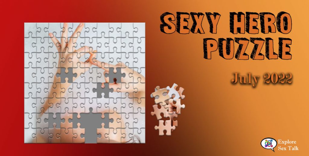 Exclusive sexy puzzle game by Explore Sex Talk for our Sexy Hero Society members