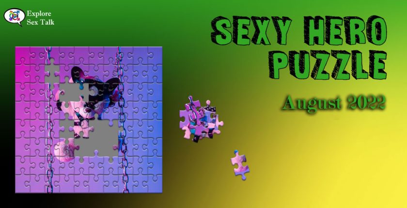exclusive sexy puzzle game by Explore Sex Talk for our Sexy Hero Society members