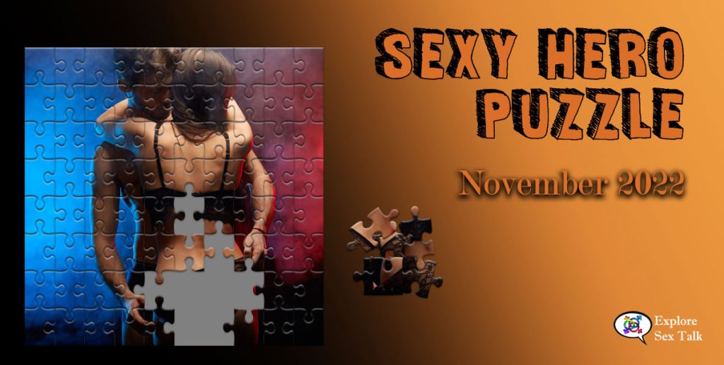 exclusive sexy puzzle game by Explore Sex Talk for our Sexy Hero Society members