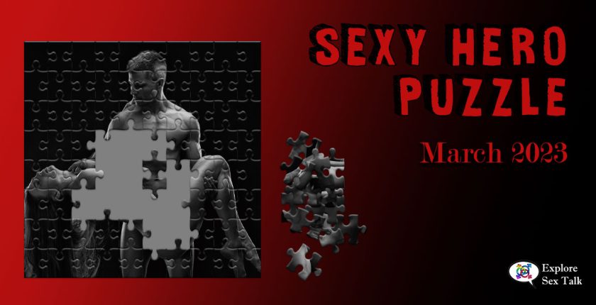 exclusive picture puzzle game by Explore Sex Talk for our Sexy Hero Society members